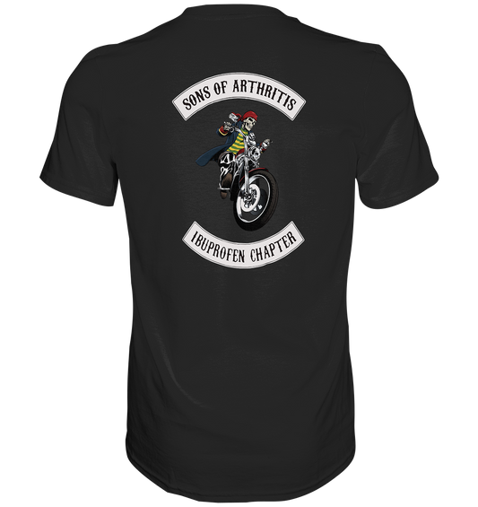 Sons of Arthritis - Ibuprofen Chapter - Premium unisex Shirt. Motiv Rückseite.