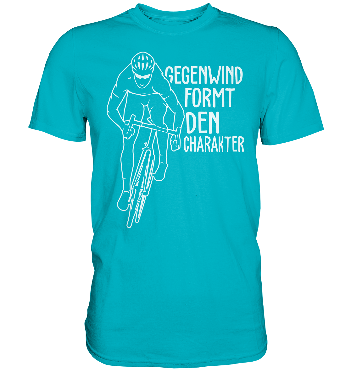 Radler Shirt Gegenwind formt den Charakter - Premium unisex Shirt