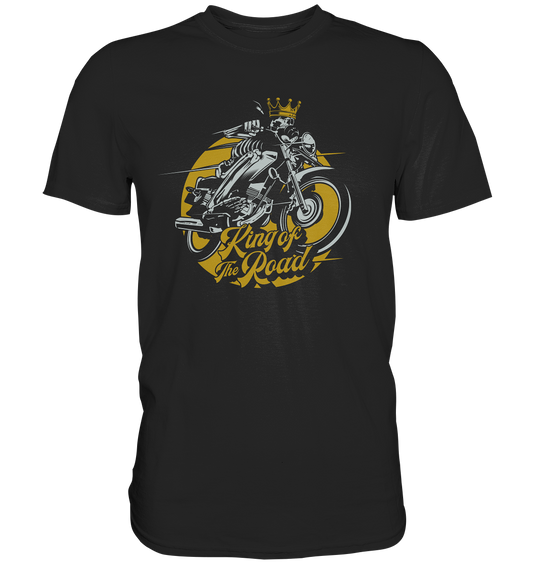 King of the road - Premium unisex Shirt