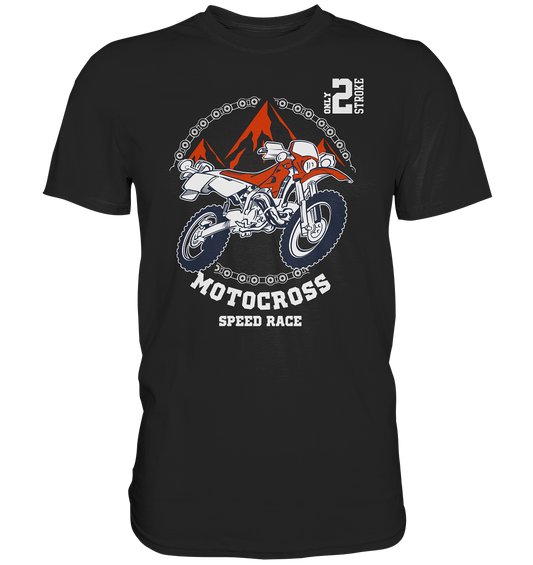 Motocross speedrace für die Schotterfans - Premium unisex Shirt