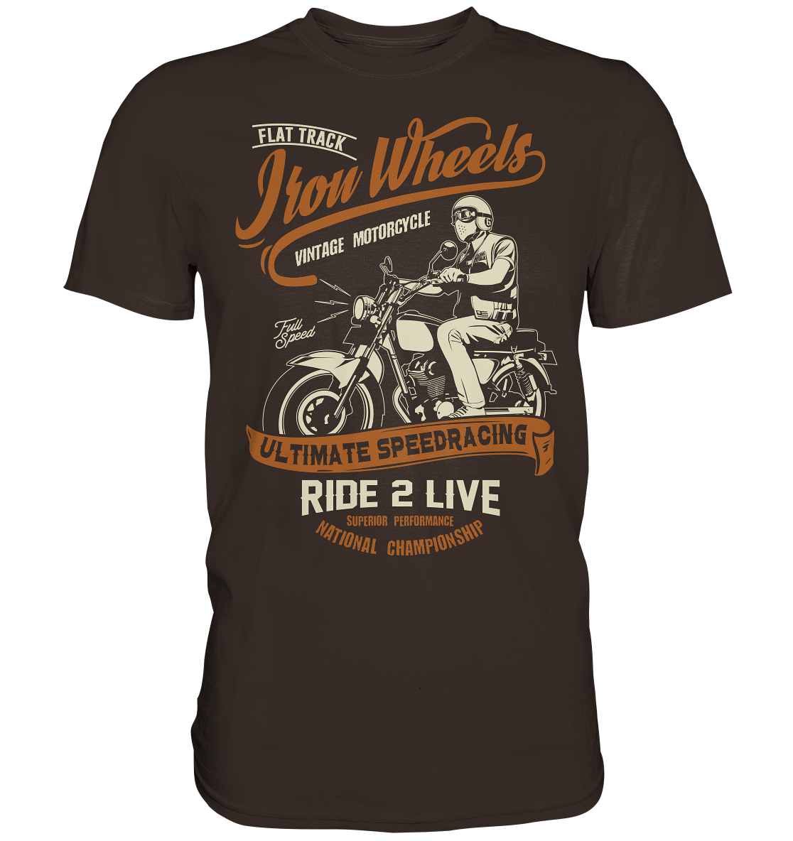 Iron wheels ultimate, ride 2 live - Premium unisex Shirt