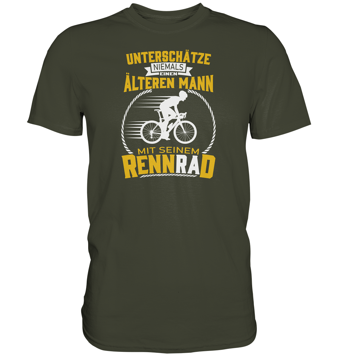 Unterschätze niemals einen älteren Mann mit seinem Rennrad. - Premium unisex Shirt