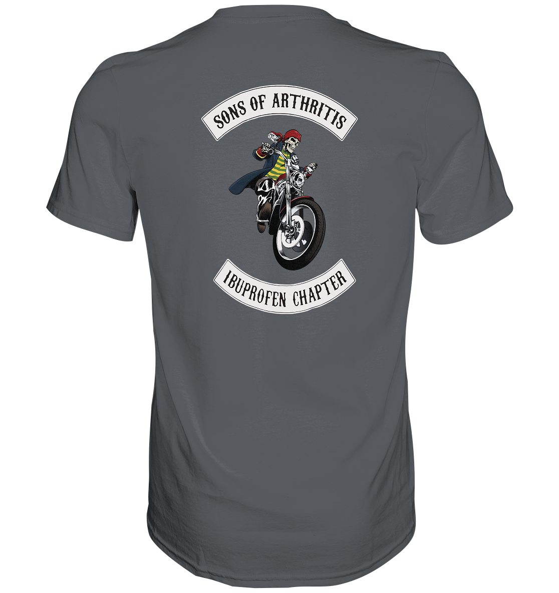 Sons of Arthritis - Ibuprofen Chapter - Premium unisex Shirt. Motiv Rückseite.