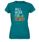Will work for coffee - Ladies Premium Shirt - mehrere Farben