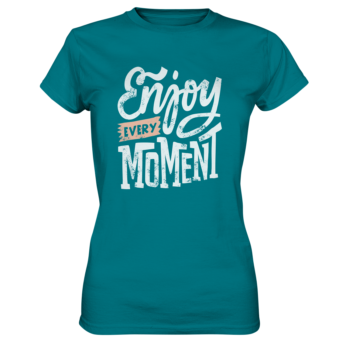 Enjoy every Moment - Ladies Premium Shirt - mehrere Farben