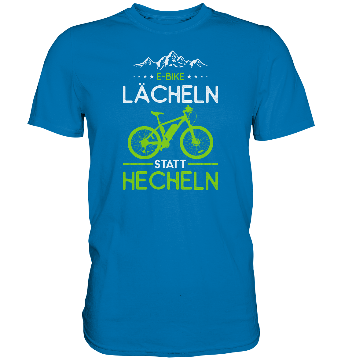 E-Bike Shirt - Lächeln statt Hecheln - Premium unisex Shirt