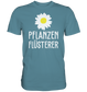 Pflanzenflüsterer - Premium unisex Shirt